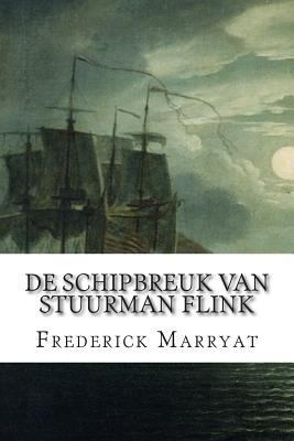 De schipbreuk van Stuurman Flink [Dutch] 150247557X Book Cover