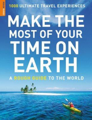 Make the Most of Your Time on Earth 184353925X Book Cover