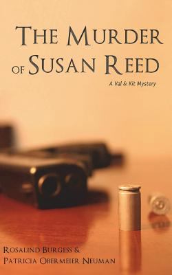 The Murder of Susan Reed: A Val & Kit Mystery 0692283404 Book Cover