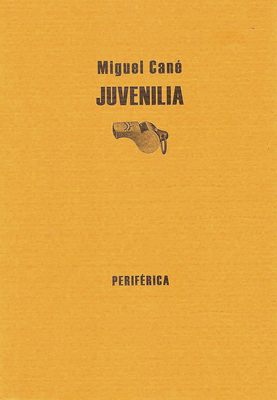 Juvenilia [Spanish] 8493474630 Book Cover
