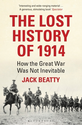 The Lost History of 1914 1408830582 Book Cover