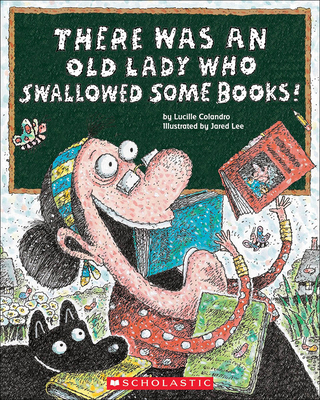 There Was an Old Lady Who Swallowed Some Books! 0606262083 Book Cover