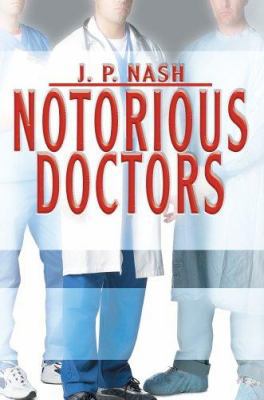 Notorious Doctors 0595375235 Book Cover