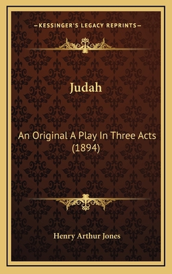 Judah: An Original a Play in Three Acts (1894) 1164963937 Book Cover