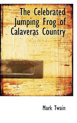 The Celebrated Jumping Frog of Calaveras Country 1110421869 Book Cover