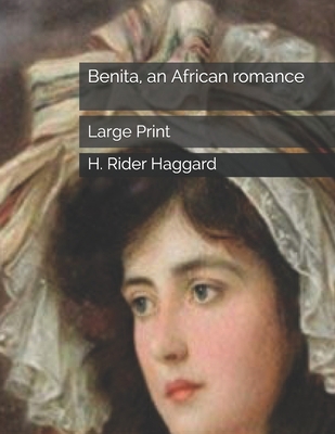 Benita, an African romance: Large Print 1695780531 Book Cover