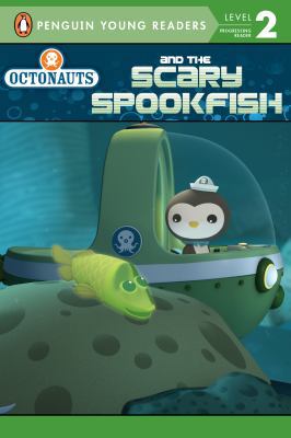 Octonauts and the Scary Spookfish 044848353X Book Cover