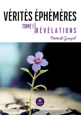 Vérités éphémères [French] B0CMWM22G6 Book Cover