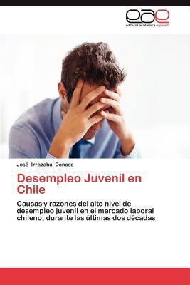 Desempleo Juvenil En Chile [Spanish] 3848473453 Book Cover