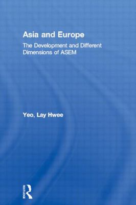 Asia and Europe: The Development and Different ... 0415306973 Book Cover