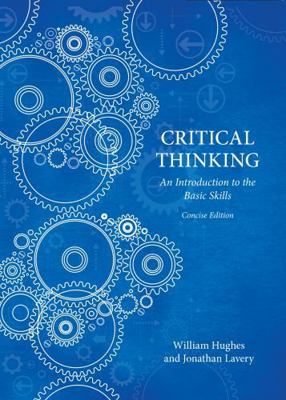Critical Thinking - Concise Edition 1554812674 Book Cover