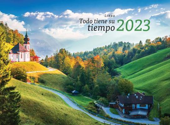 Paperback Todo Tiene Su Tiempo : 2023 [Spanish] Book