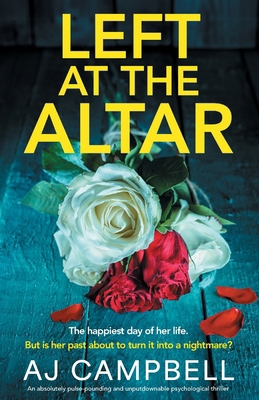 Left at the Altar: An absolutely pulse-pounding... 1836186908 Book Cover