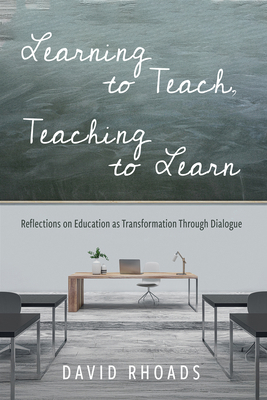 Learning to Teach, Teaching to Learn: Reflectio... 1620328798 Book Cover