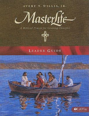 Masterlife - Leader Guide: A Biblical Process f... 0767325834 Book Cover