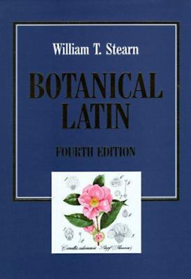 Botanical Latin: History, Grammar, Syntax, Term... 0881923214 Book Cover