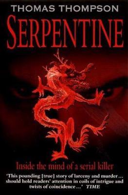 Serpentine : A True Odyssey of Love and Murdero... 1841193844 Book Cover