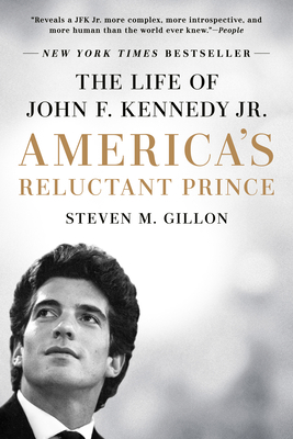 America's Reluctant Prince: The Life of John F.... 1524742406 Book Cover