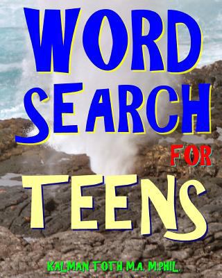 Word Search for Teens: 300 Challenging & Educat... 1977881076 Book Cover