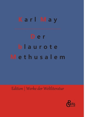 Der blaurote Methusalem [German] 3966379570 Book Cover