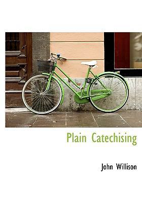 Plain Catechising 111775264X Book Cover