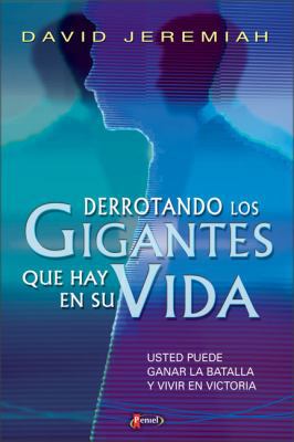 Slaying the Giants in Your Life [Spanish] 9875570354 Book Cover