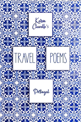 Travel Poems: Portugal 1998779572 Book Cover