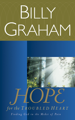 Hope for the Troubled Heart: Finding God in the... 1713529254 Book Cover