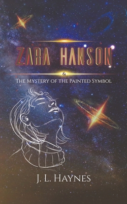 Zara Hanson & The Mystery of the Painted Symbol 1528922867 Book Cover