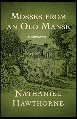 Mosses From an Old Manse Annotated B091F3LFMY Book Cover