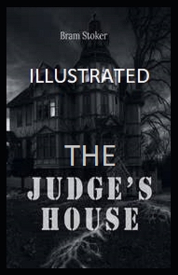 The Judge's House Illustrated B087L4KBF4 Book Cover