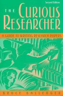 Curious Researcher: A Guide to Writing Research... 0205273289 Book Cover