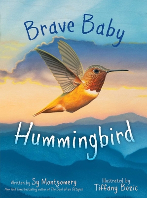 Brave Baby Hummingbird 1665918497 Book Cover