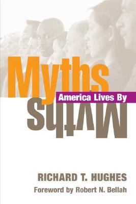 Myths America Lives by 0252028600 Book Cover