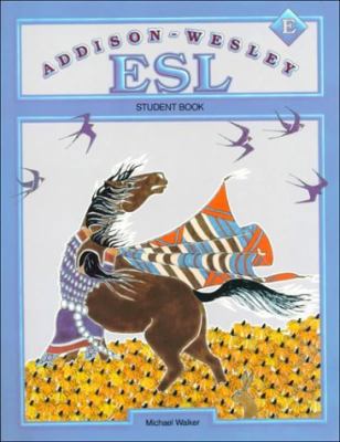 Addison-Wesley ESL Student Book, Level E 0201526786 Book Cover