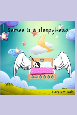 Semee is a Sleepyhead B0CFCQ18QQ Book Cover