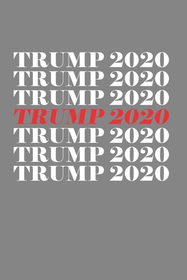 Trump 2020: Cool Animated Trump 2020 Design Not... 1674257546 Book Cover