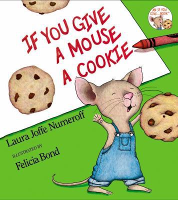 If You Give a Mouse a Cookie 0060245875 Book Cover
