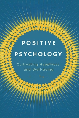 Positive Psychology: Cultivating Happiness and ...            Book Cover