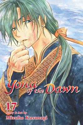 Yona of the Dawn, Vol. 17 1421587998 Book Cover