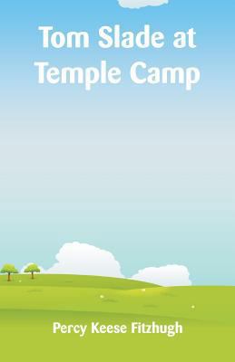 Tom Slade at Temple Camp 9352976061 Book Cover