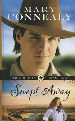 Swept Away (Trouble in Texas, 1) [Large Print] 1410459225 Book Cover
