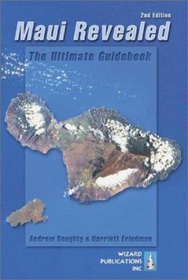 Maui Revealed: The Ultimate Guidebook 0971727902 Book Cover