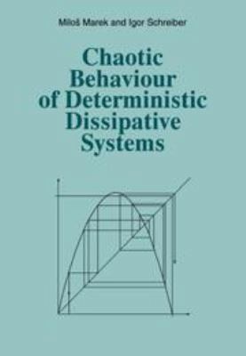 Chaotic Behaviour of Deterministic Dissipative ... 0521321670 Book Cover