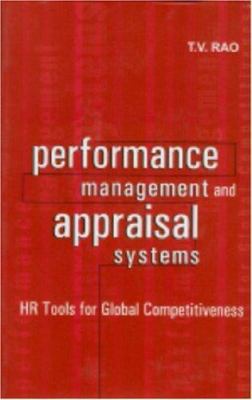 Performance Management and Appraisal Systems: H... 0761998462 Book Cover