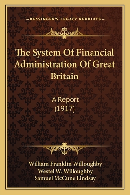 The System Of Financial Administration Of Great... 1165160587 Book Cover