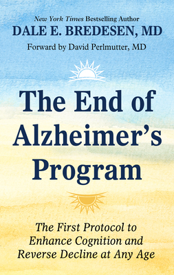 The End of Alzheimer's Program: The First Proto... [Large Print] 1432882341 Book Cover