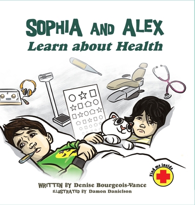 Sophia and Alex Learn About Health B0CFWL5W7B Book Cover