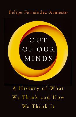 Out of Our Minds: What We Think and How We Came... 1786075814 Book Cover