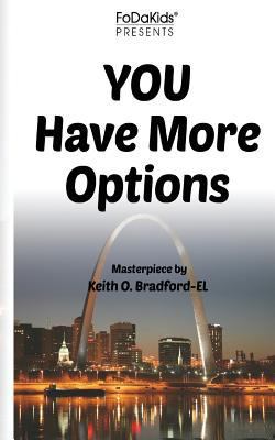 You Have More Options 1724990918 Book Cover